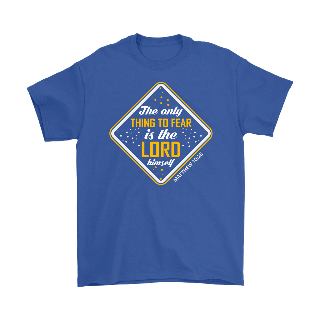 Fear The Lord Men's T-Shirt Part 1.2