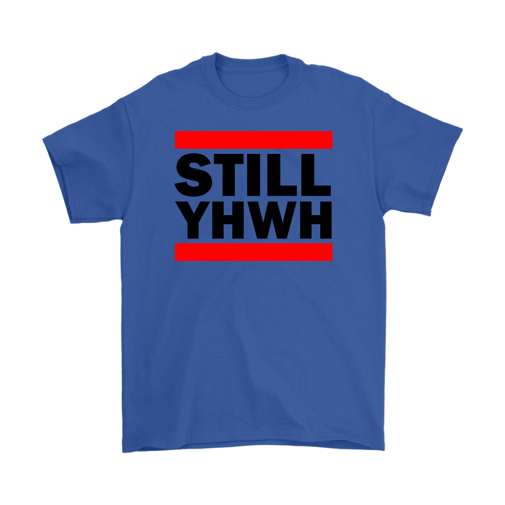 Still YHWH Men's T-Shirt Part 1