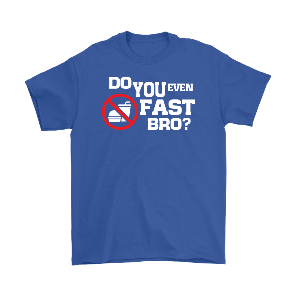 Do You Even Fast Bro Men's T-Shirt Part 2