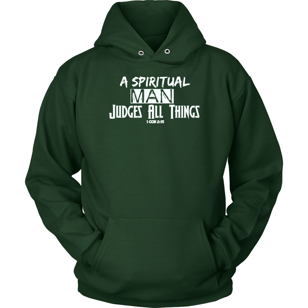 A Spiritual Man Judges All Things Unisex Hoodie Part 1