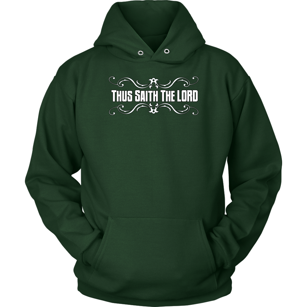 Thus Saith The Lord Unisex Hoodie Part 2