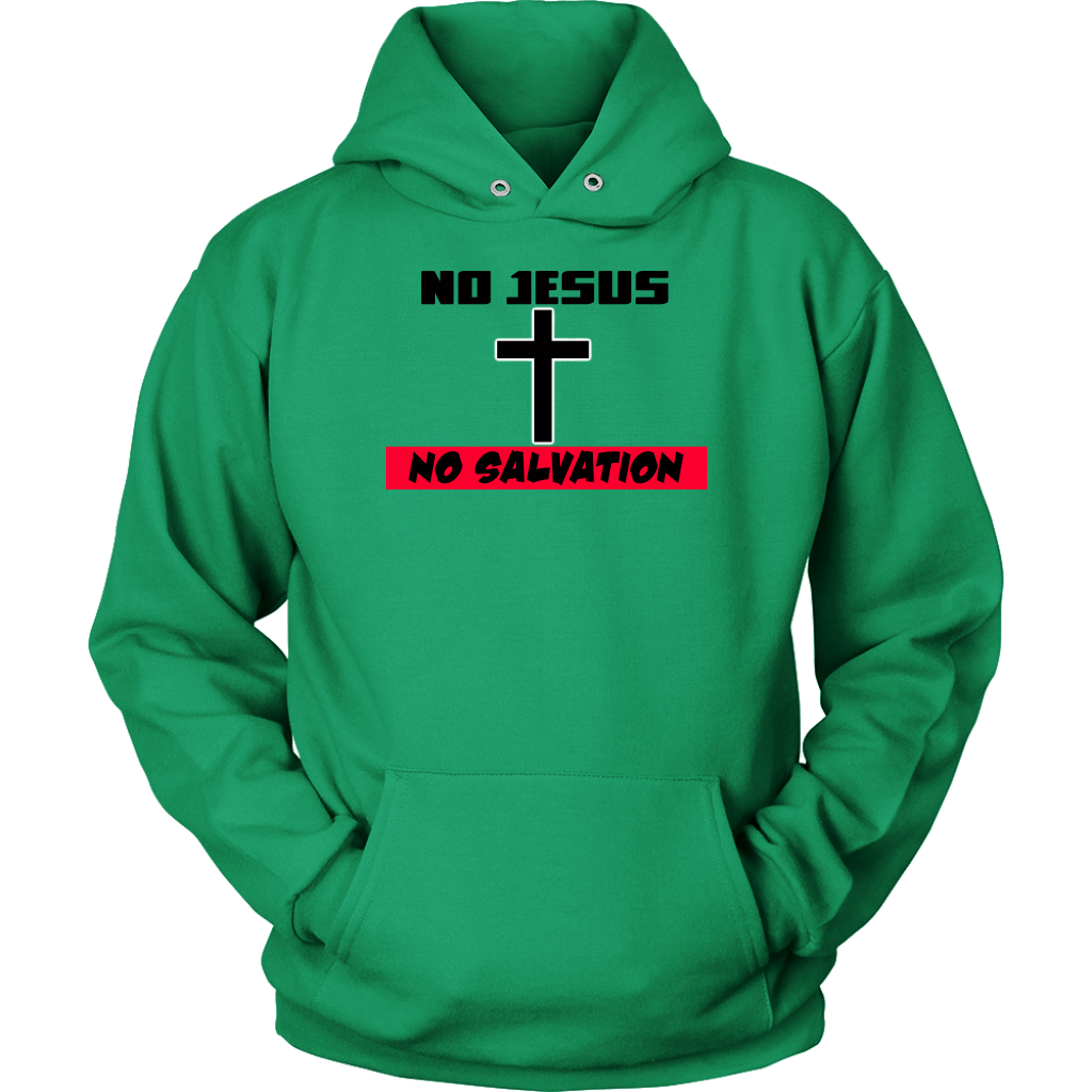 No Jesus No Salvation Unisex Hoodie Part 2