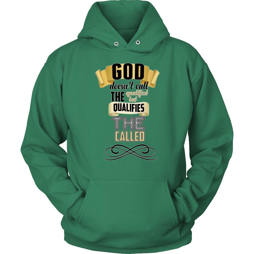 God Qualifies the Called Unisex Hoodie Part 1