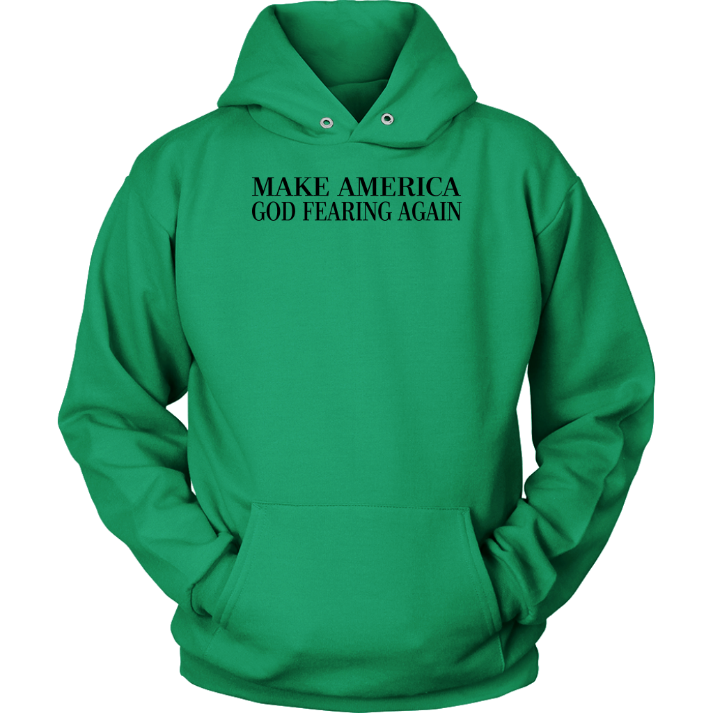 Make America God Fearing Again Unisex Hoodie Part 1