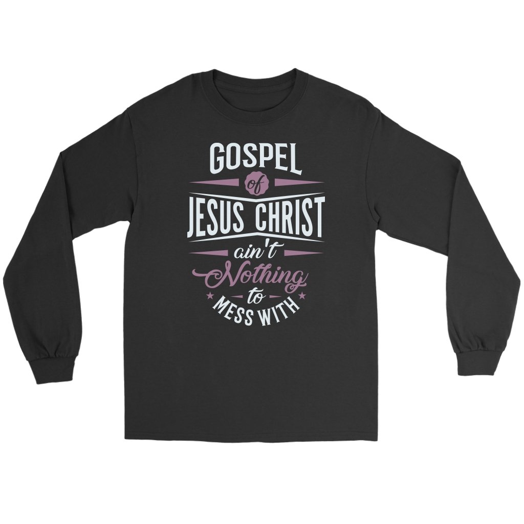 Gospel of Jesus Ain't Nothing To Mess With Men's T-Shirt Part 2