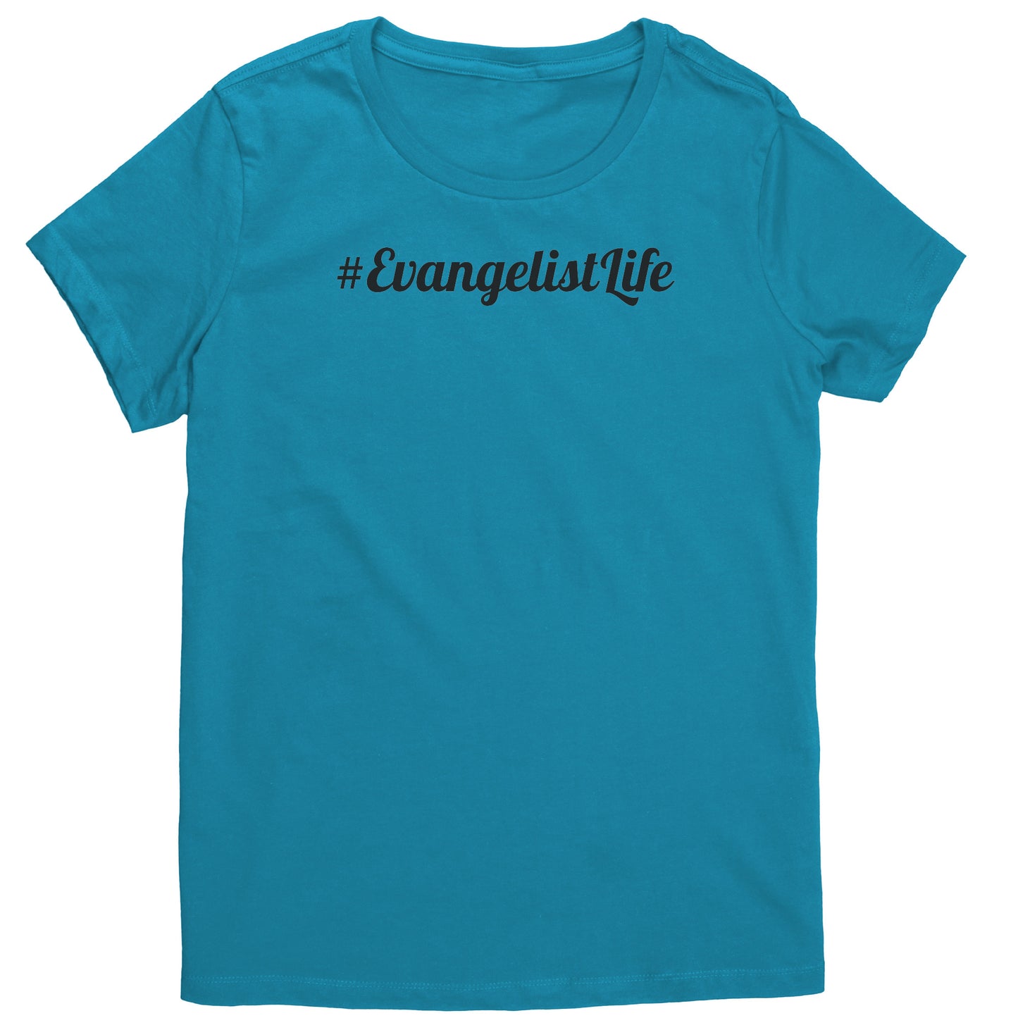 #EvangelistLife Women's T-Shirt Part 1