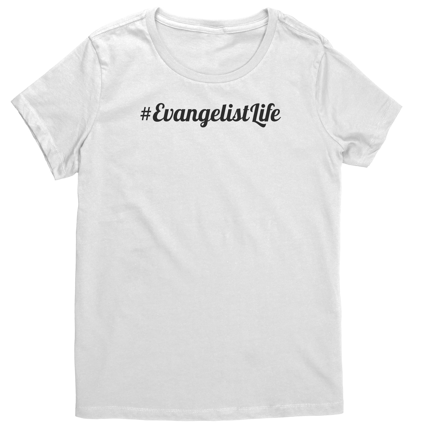 #EvangelistLife Women's T-Shirt Part 1