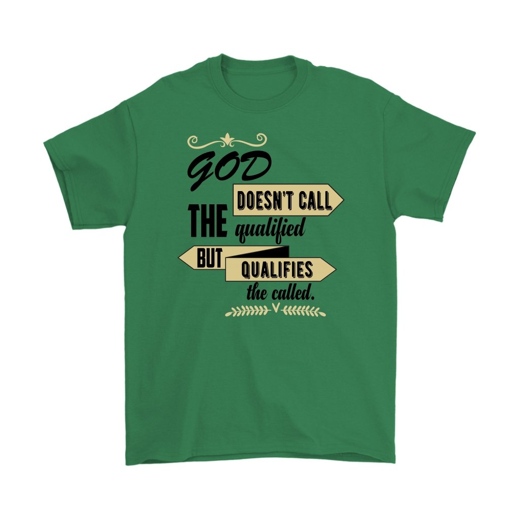 God Qualifies The Called Men's T-Shirt Part 1