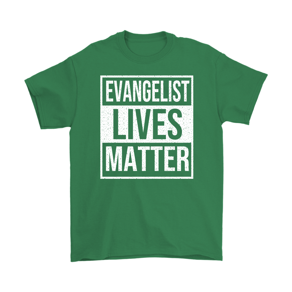 Evangelist Lives Matter Men's T-Shirt Part 2