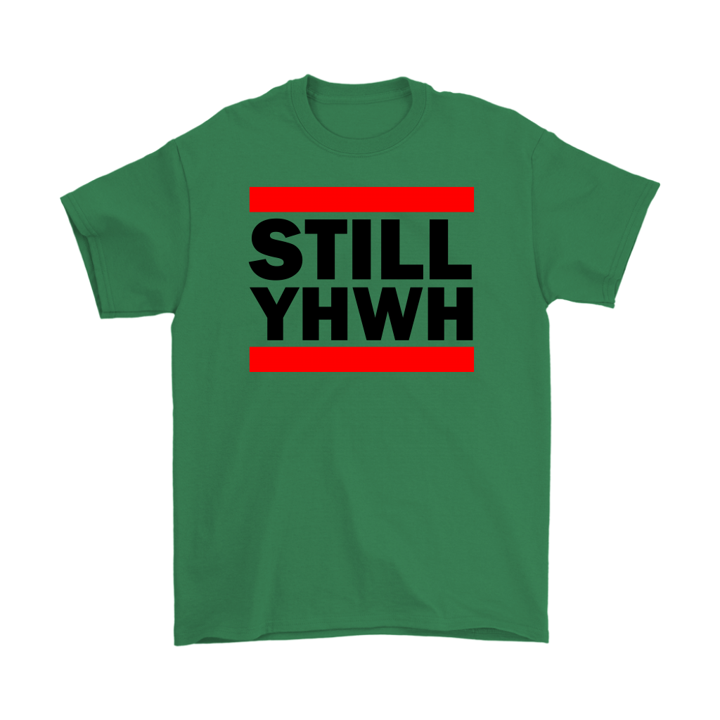 Still YHWH Men's T-Shirt Part 1