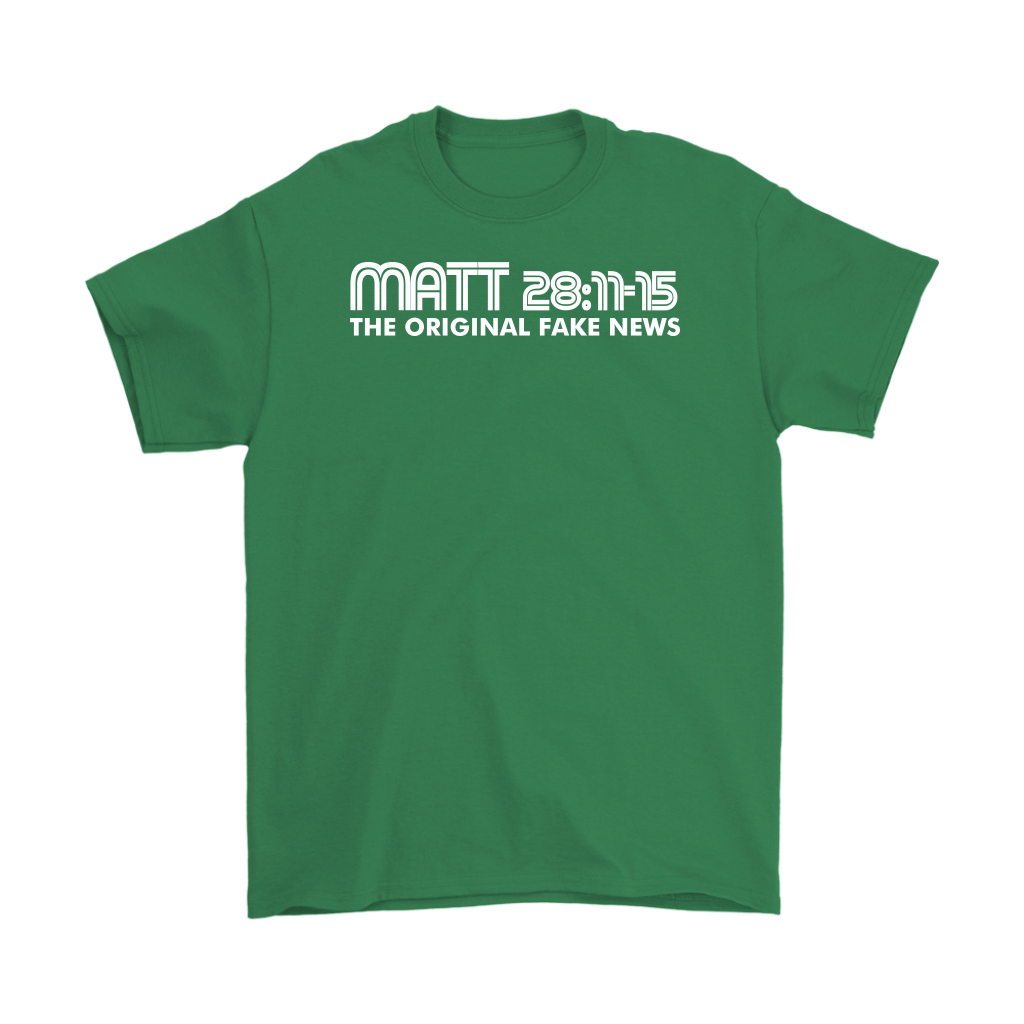 Matthew 28:11-15 The Original Fake News Men's T-Shirt Part 2