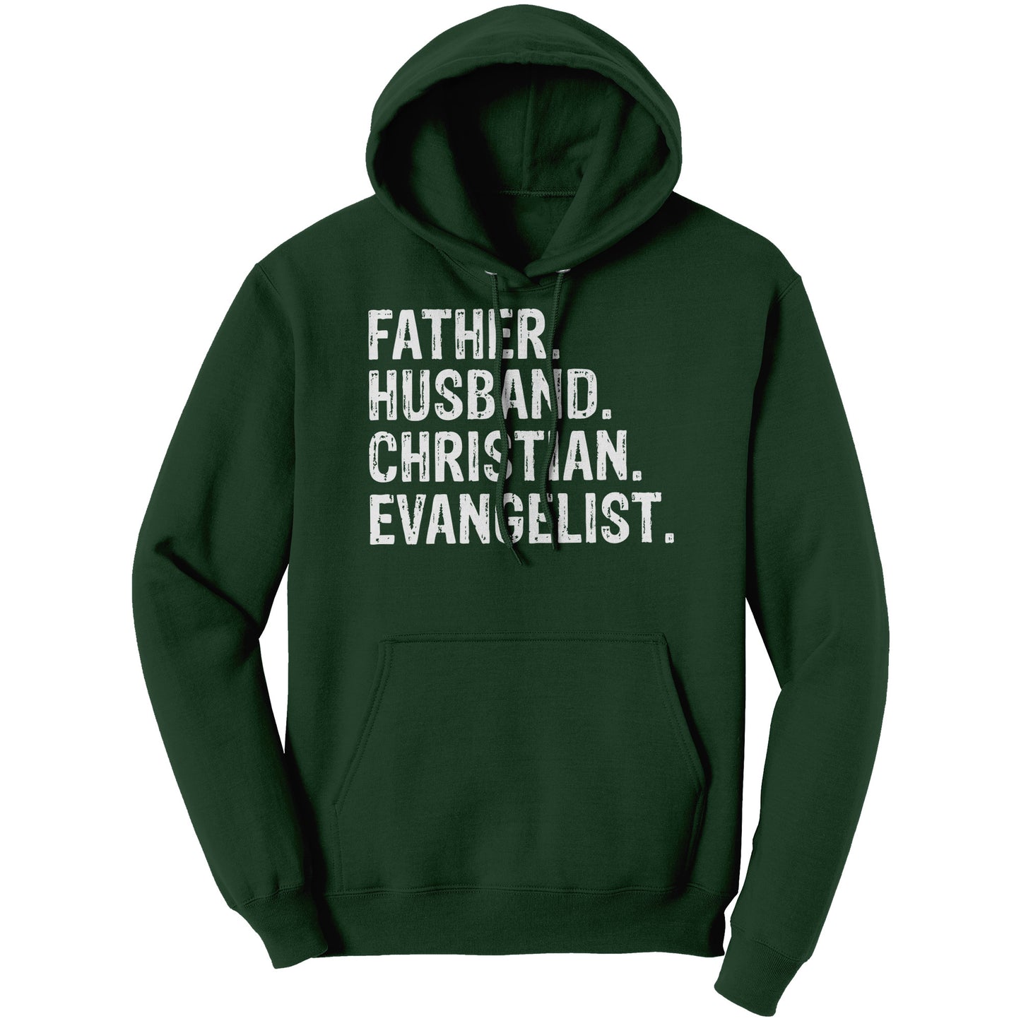 Father. Husband. Christian. Evangelist Hoodie Part 2
