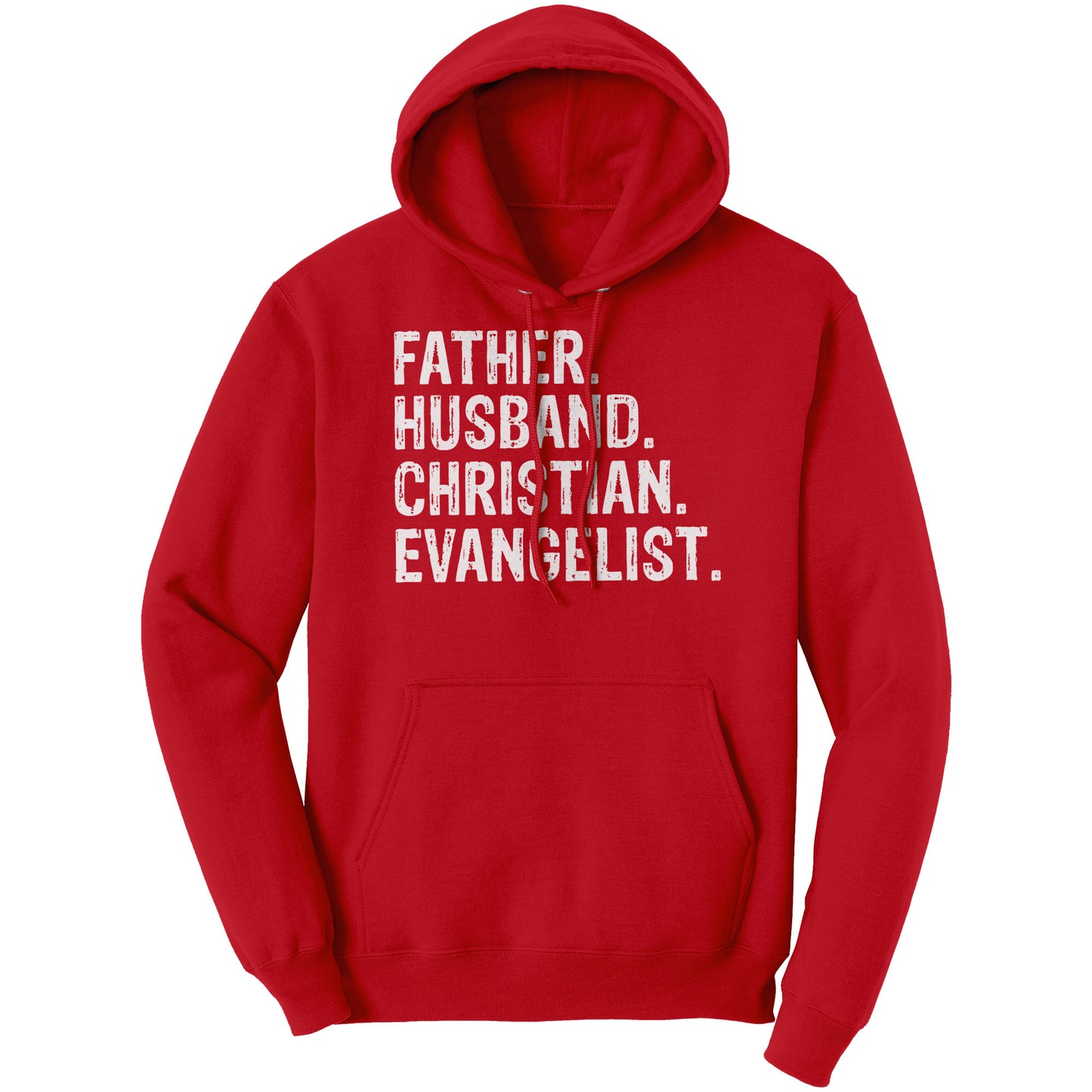 Father. Husband. Christian. Evangelist Hoodie Part 2