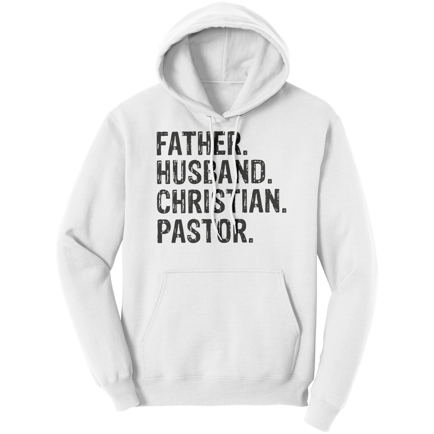 Father. Husband. Christian. Pastor Hoodie Part 1