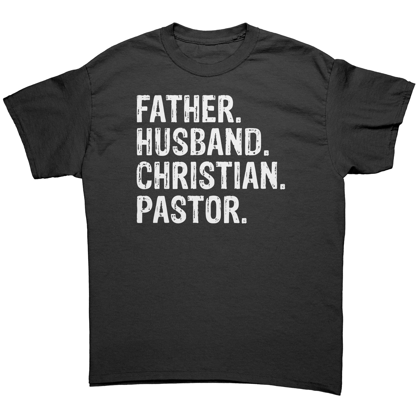 Father. Husband. Christian. Pastor Men's T-Shirt Part 2