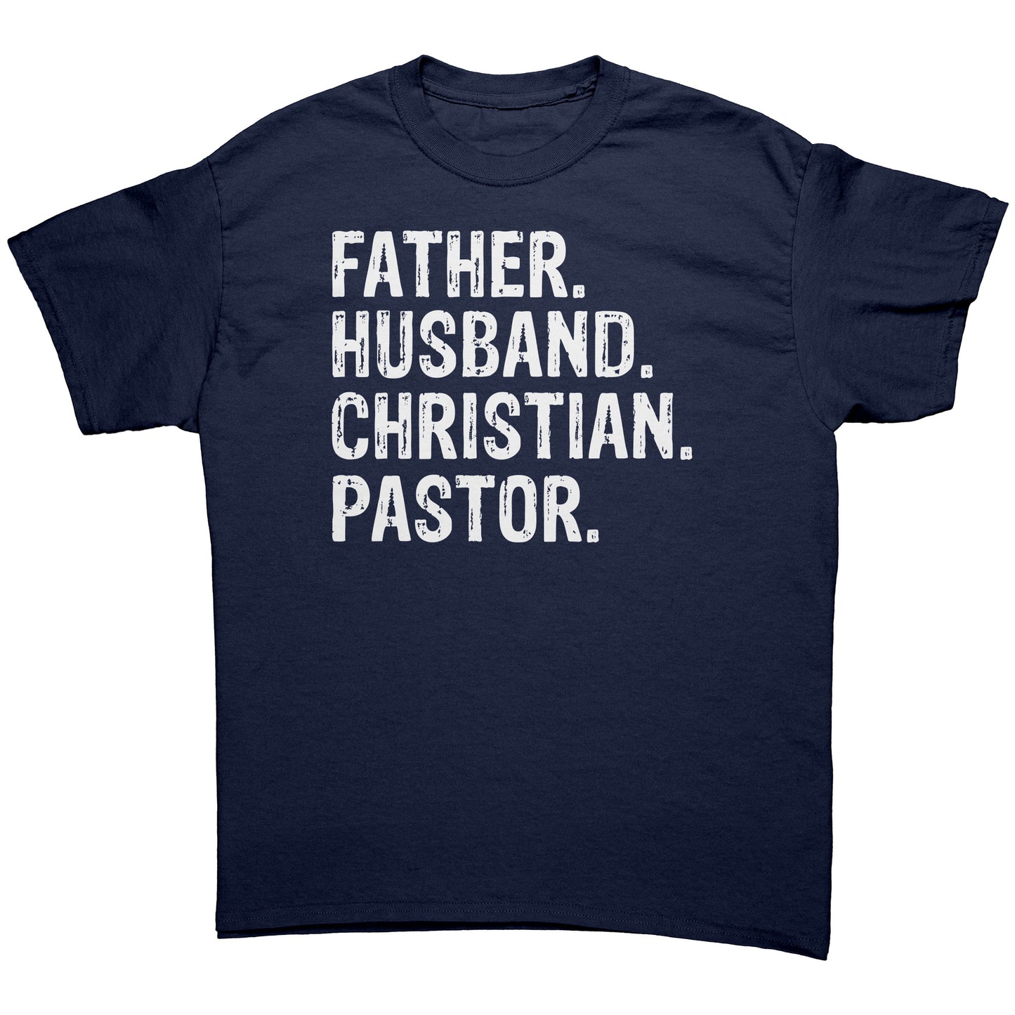 Father. Husband. Christian. Pastor Men's T-Shirt Part 2