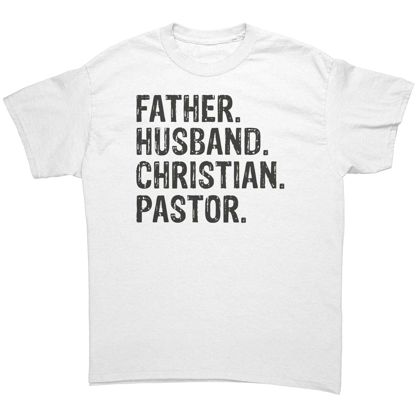 Father. Husband. Christian. Pastor Men's T-Shirt Part 1