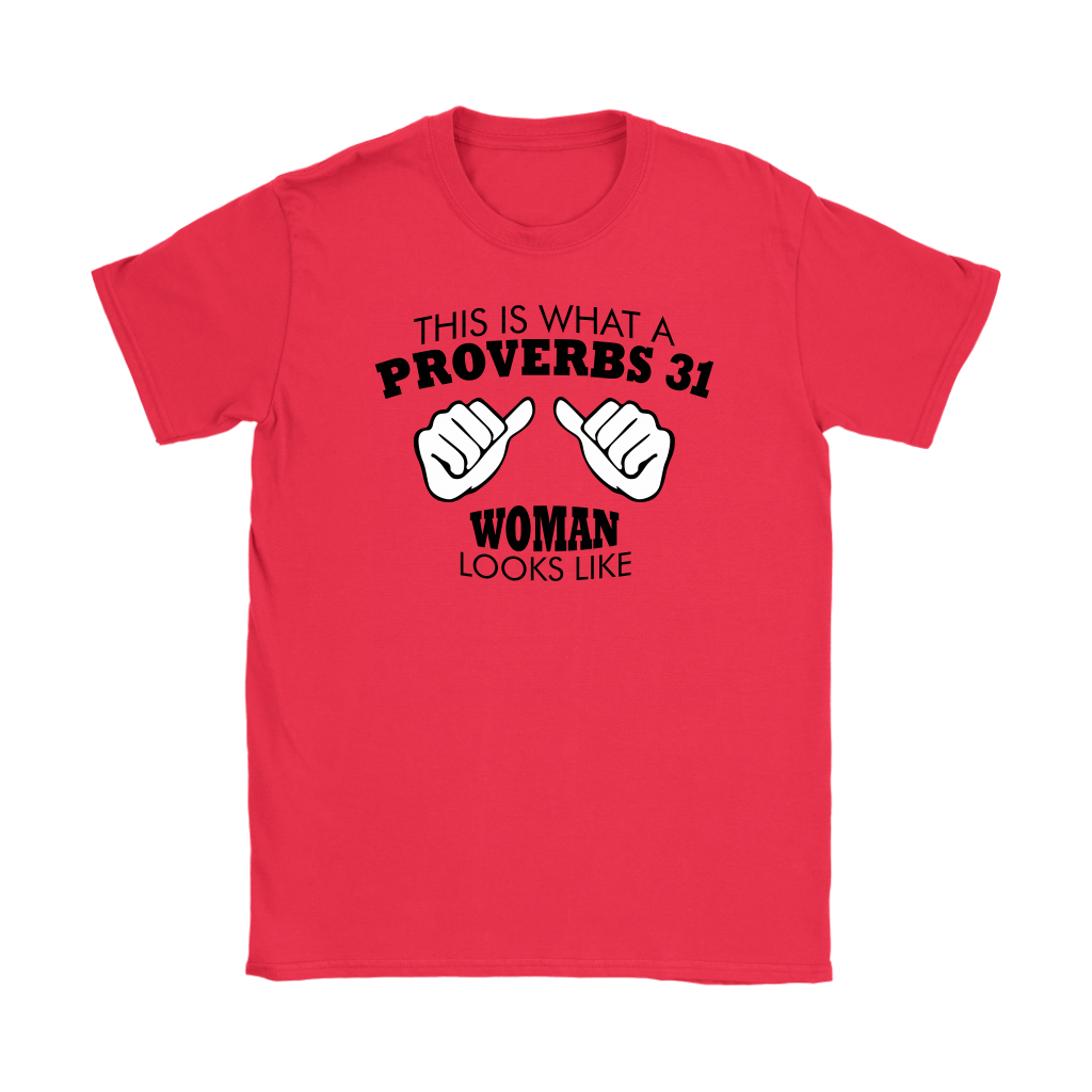 This Is What A Proverbs 31 Woman Looks Like Women's T-Shirt Part 1