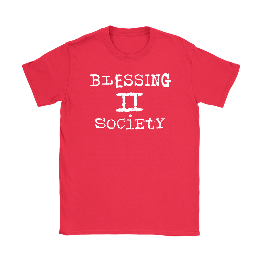 Blessing II Society Women’s T-Shirt Part 2