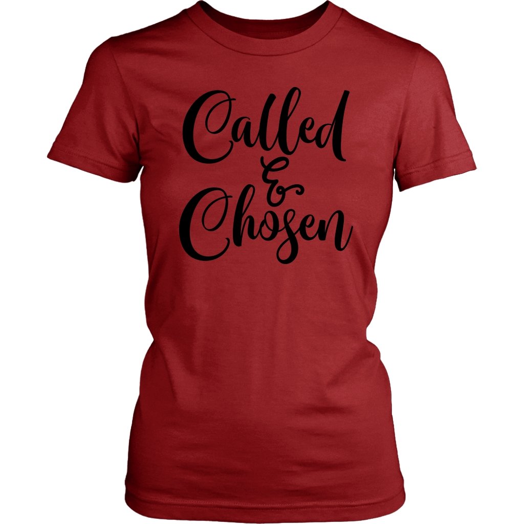 Called & Chosen Women's T-Shirt Part 3