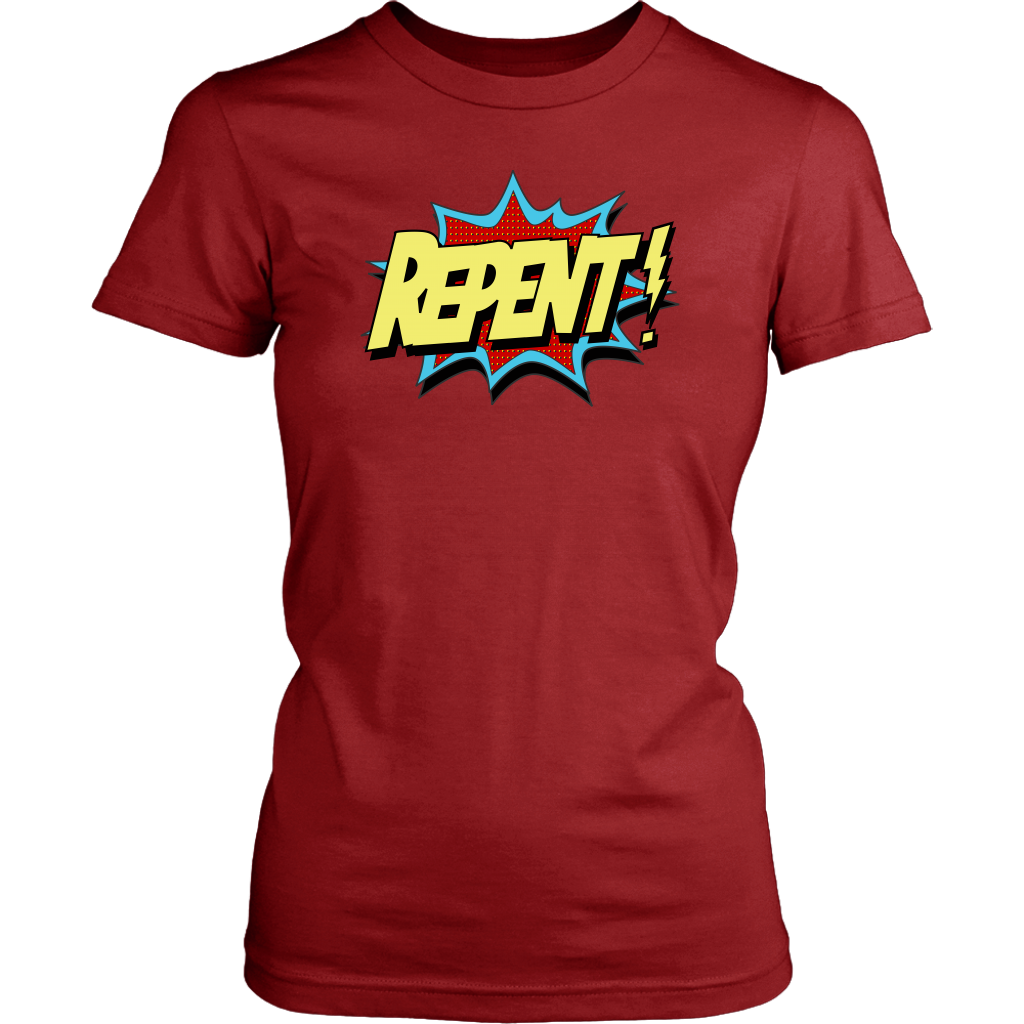 Repent! Women's T-Shirt