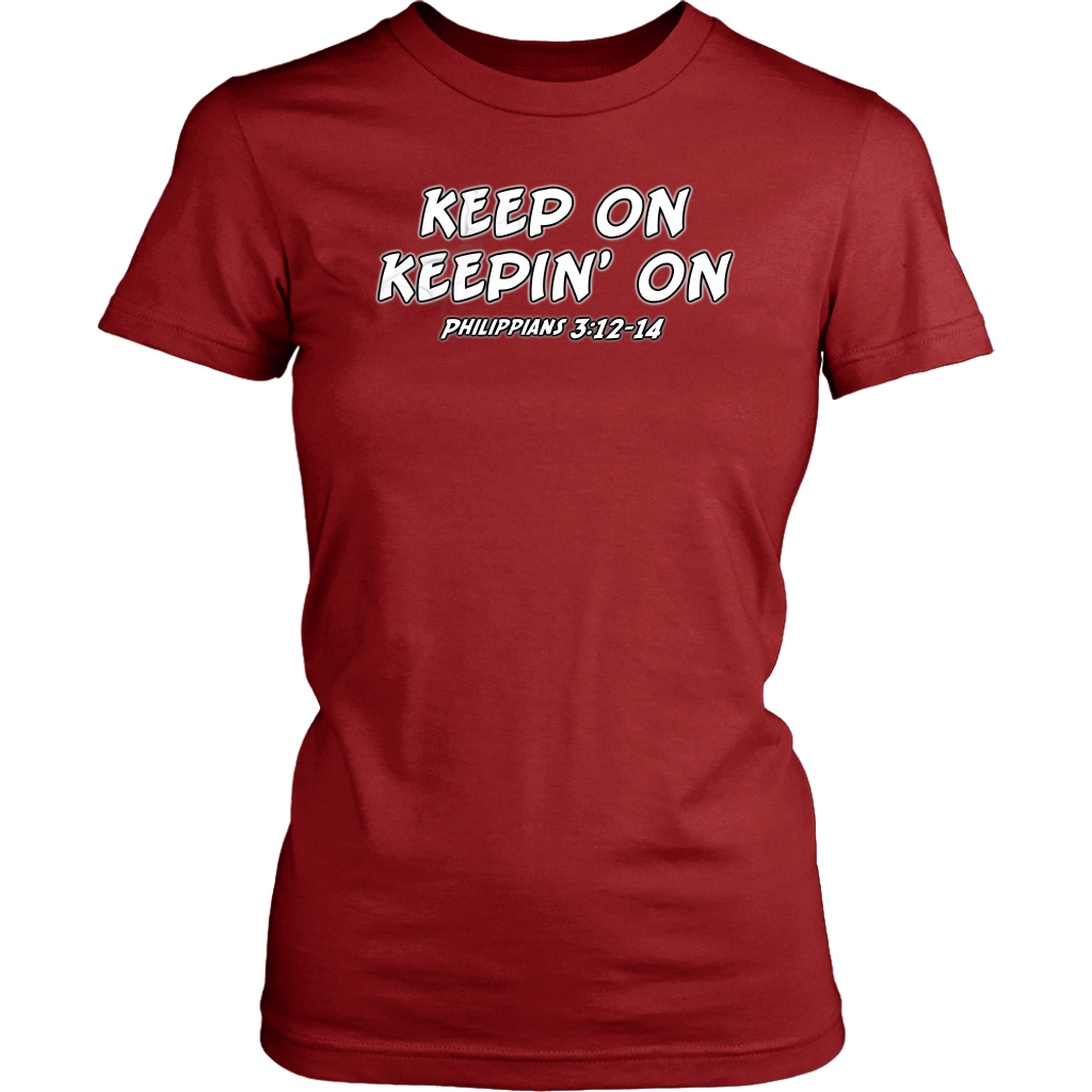 Keep On Keepin' On Women's T-Shirt Part 2