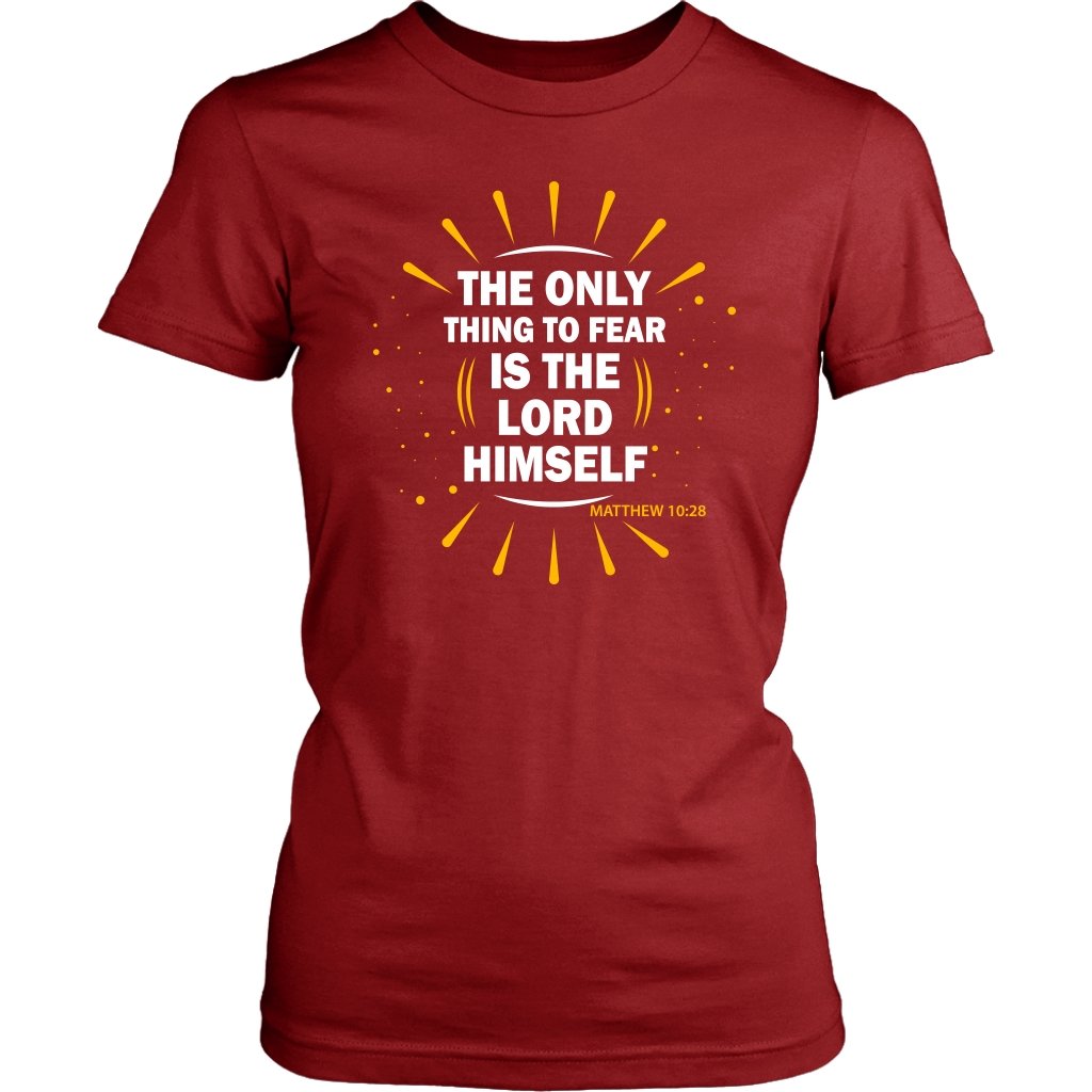 Fear The Lord Women's T-Shirt Part 1.3