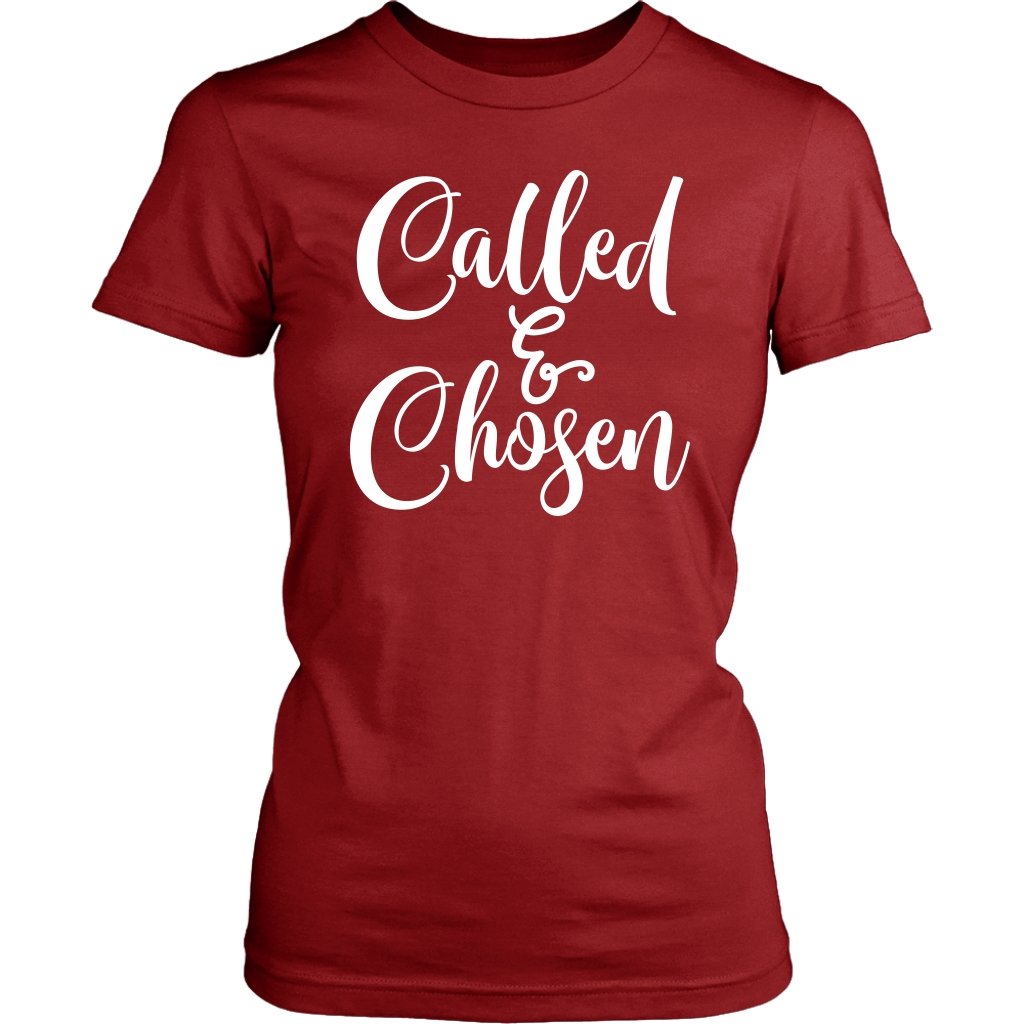 Called & Chosen Women's T-Shirt Part 2