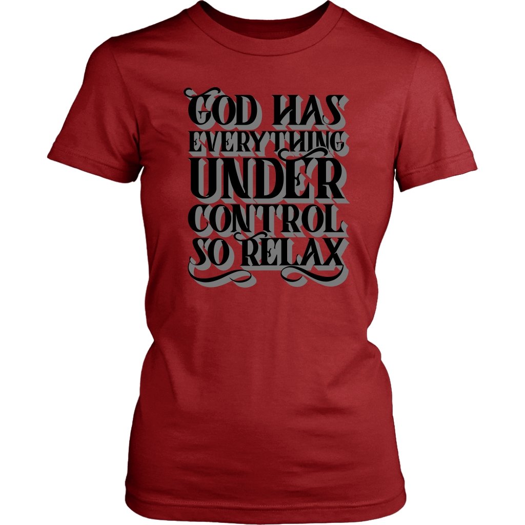 God Has Everything Under Control Women's T-Shirt Part 2