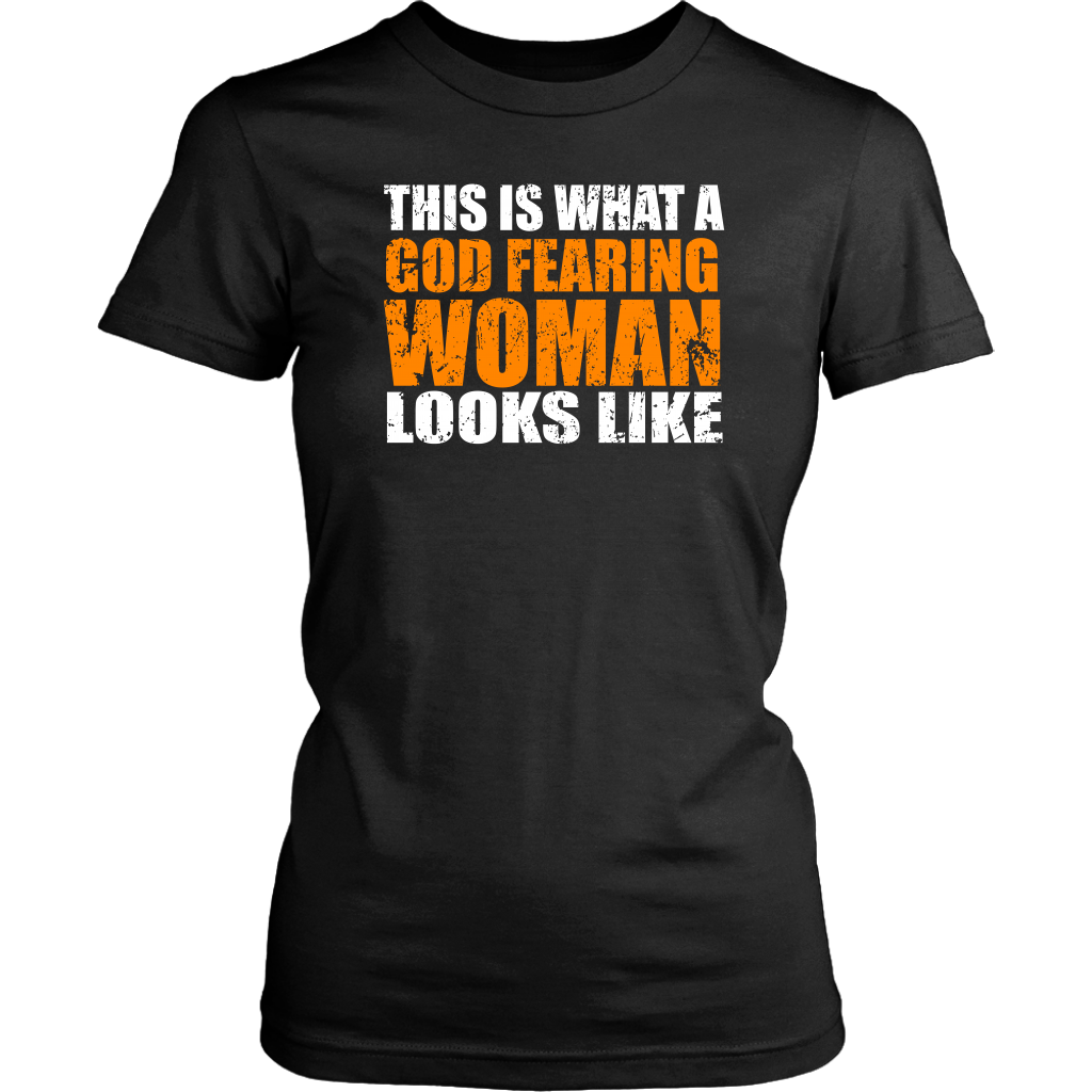 This Is What A God Fearing Woman Looks Like Women's T-Shirt Part 2