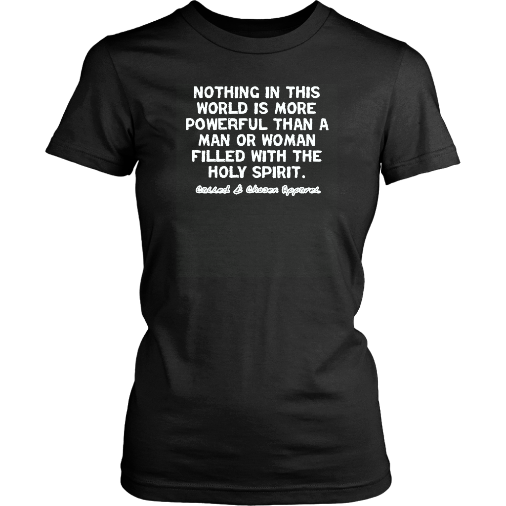 Nothing In This World Is More Powerful Than...Women's T-Shirt Part 2