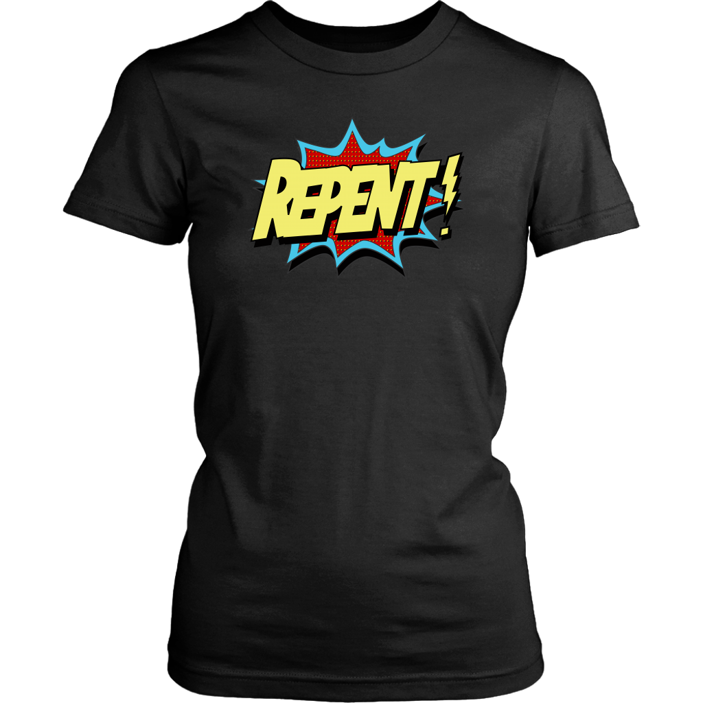 Repent! Women's T-Shirt