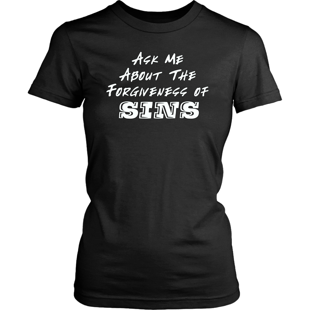 Ask Me About The Forgiveness of Sins Women's T-Shirt Part 2