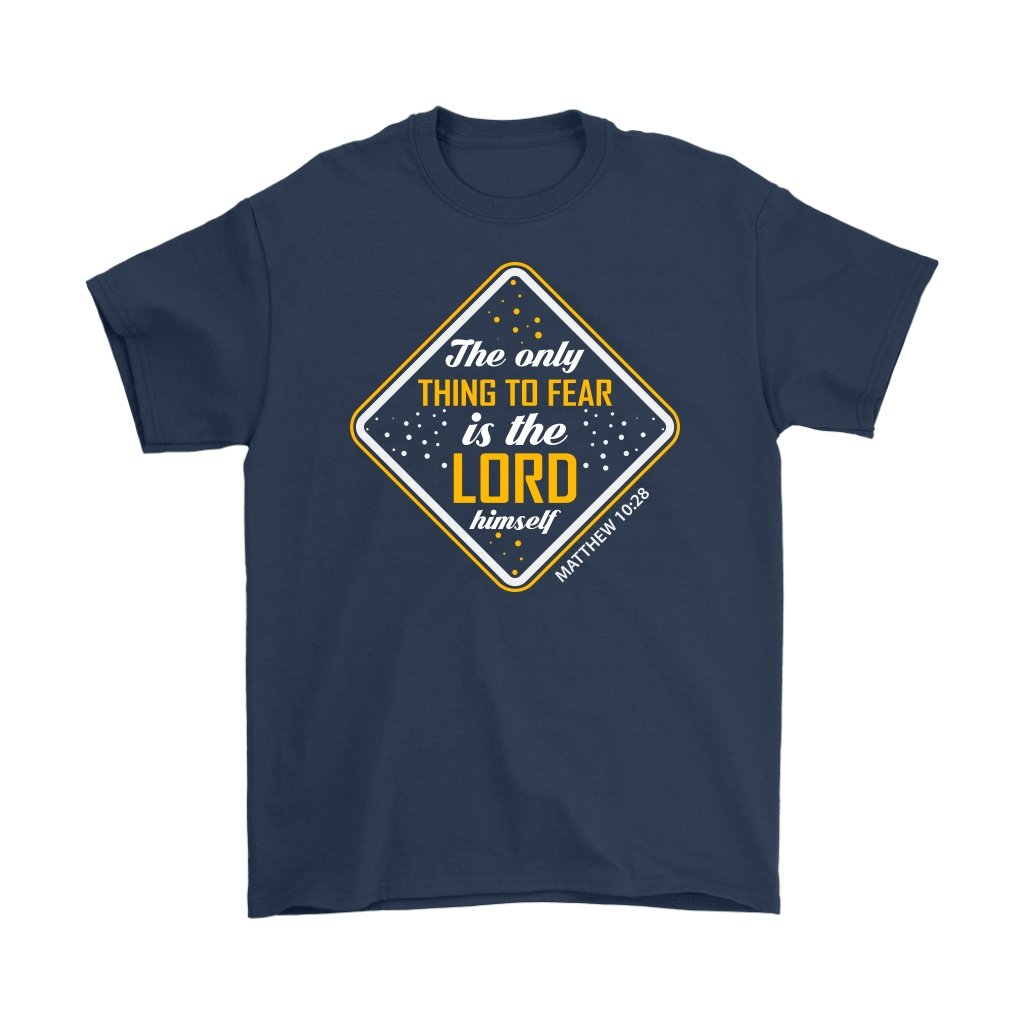 Fear The Lord Men's T-Shirt Part 1.2