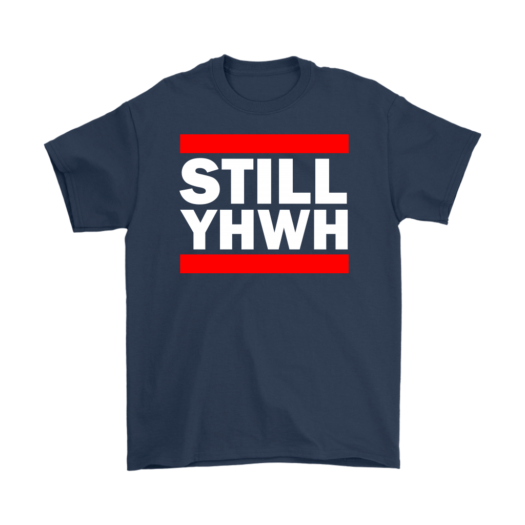 Still YHWH Men's T-Shirt Part 2