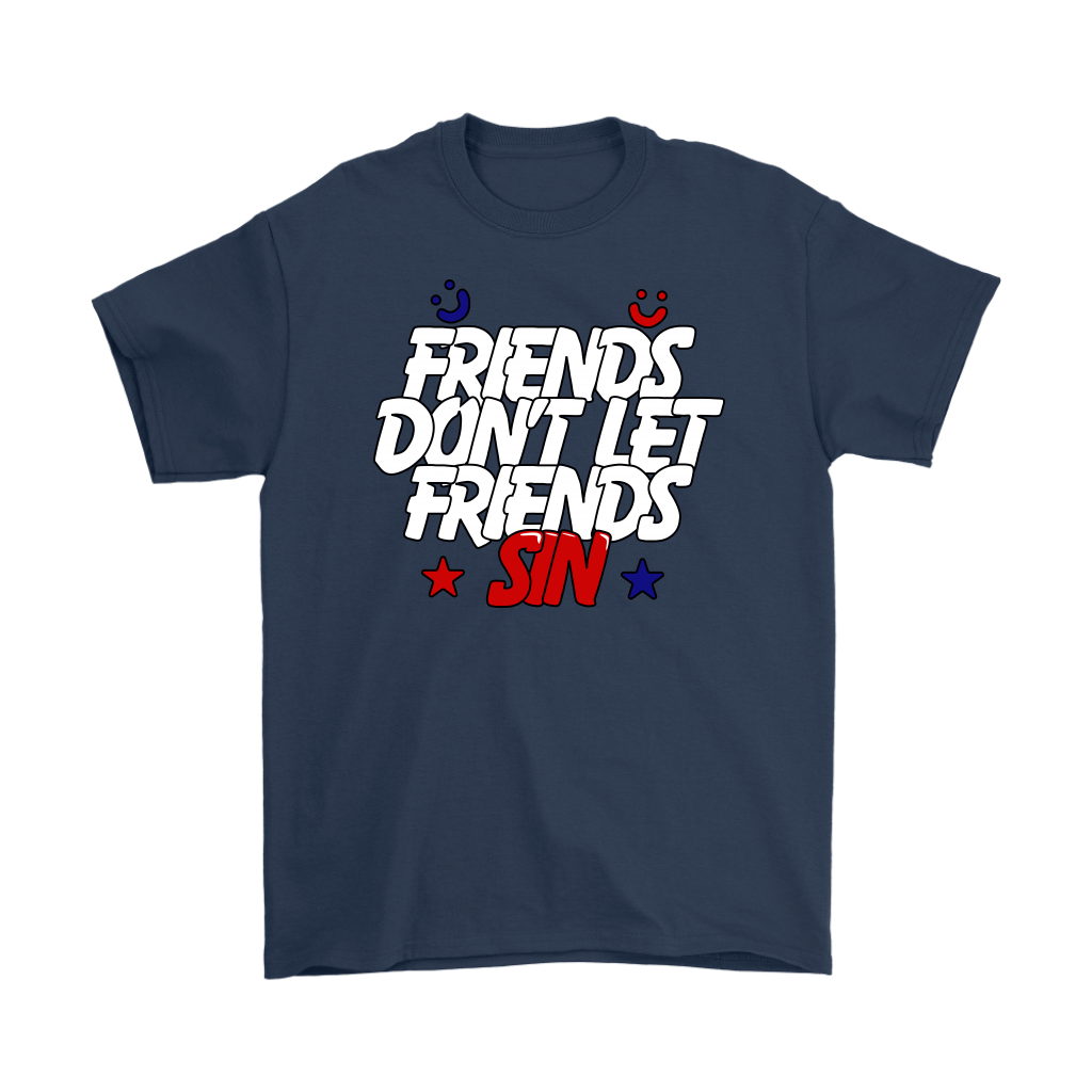 Friends Don't Let Friends Sin Men's T-Shirt