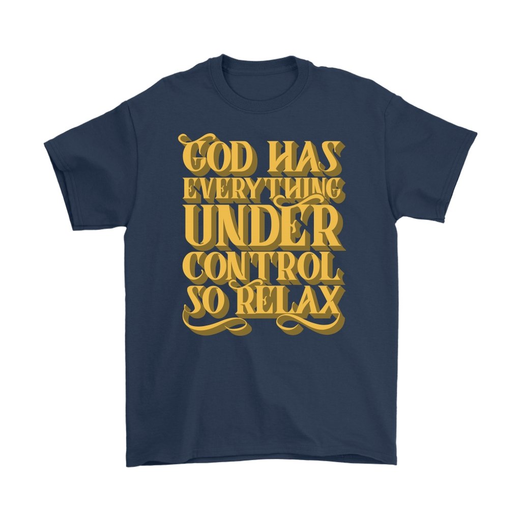 God Has Everything Under Control Men's T-Shirt Part 1