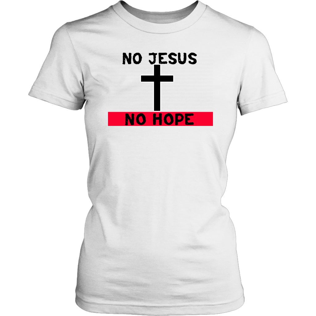 No Jesus No Hope Women's T-Shirt Part 2