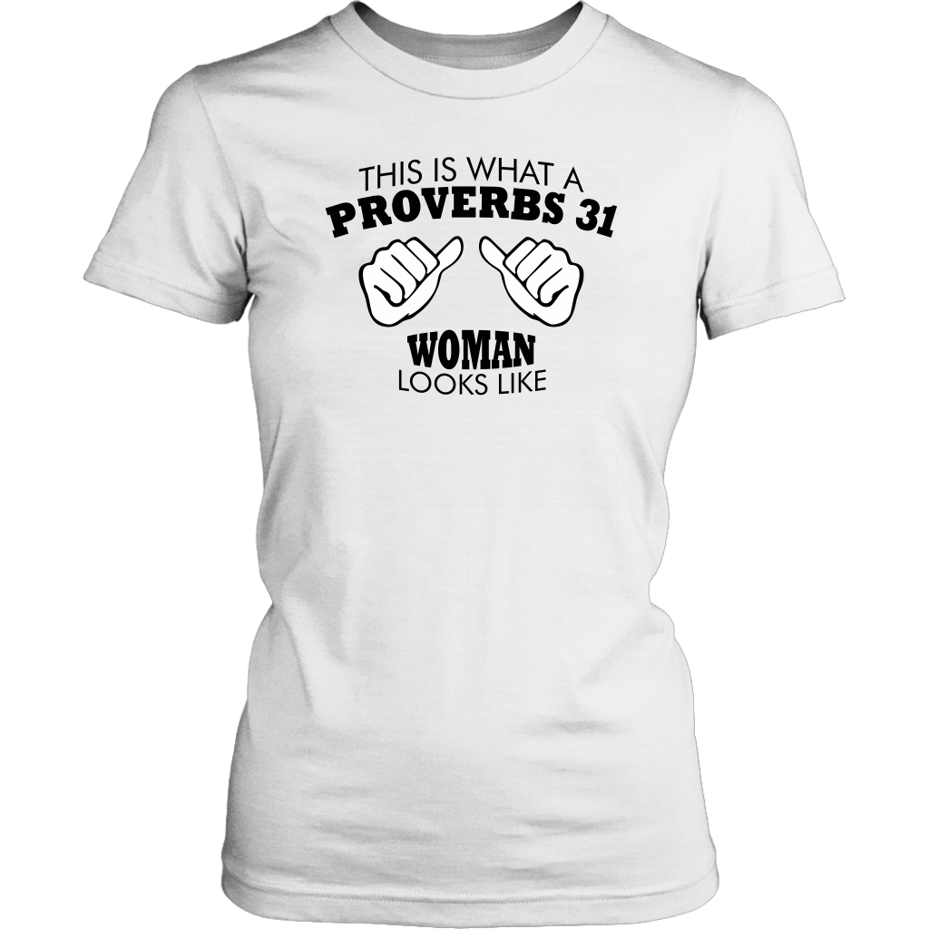 This Is What A Proverbs 31 Woman Looks Like Women's T-Shirt Part 1