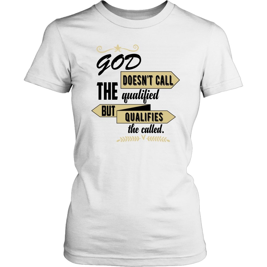 God Qualifies The Called Women's T-Shirt Part 2