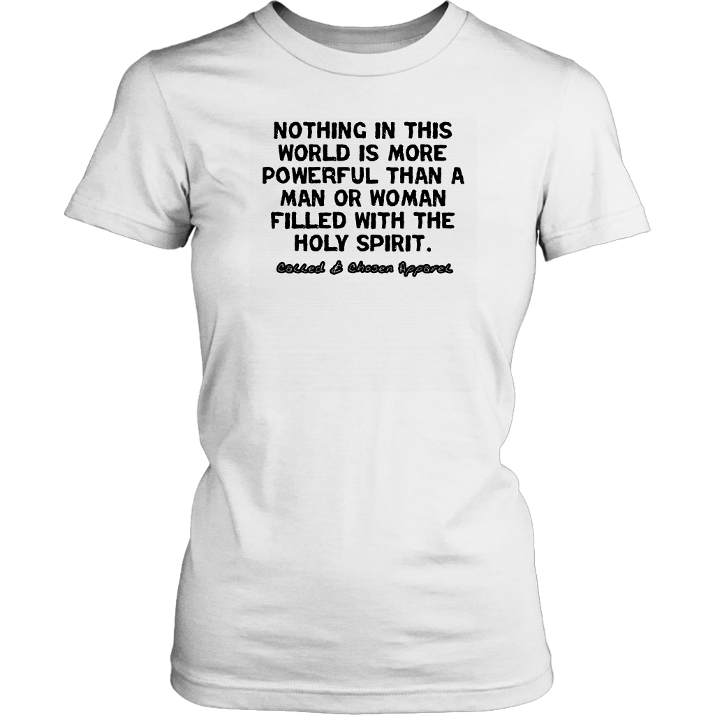 Nothing In This World Is More Powerful Than...Women's T-Shirt Part 1
