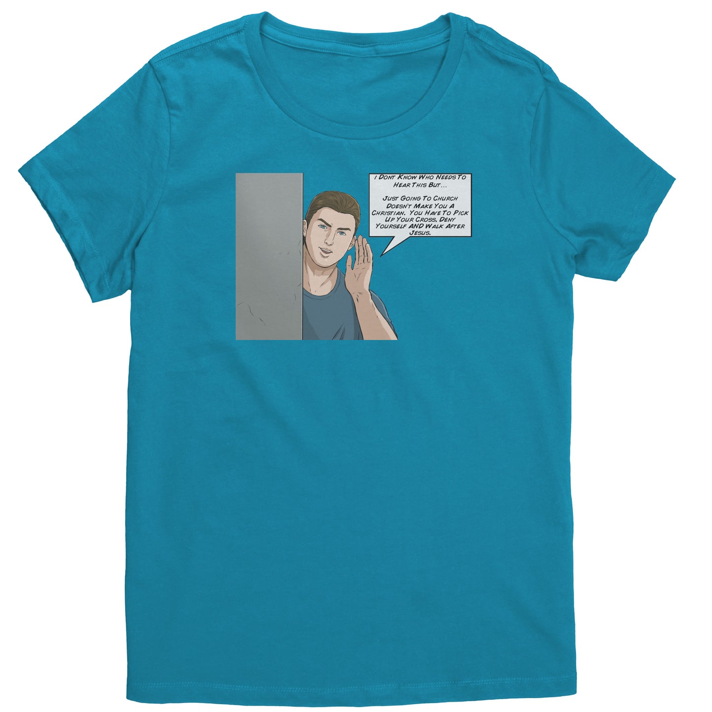 I Don't Know Who Needs To Hear This But...Women's T-Shirt