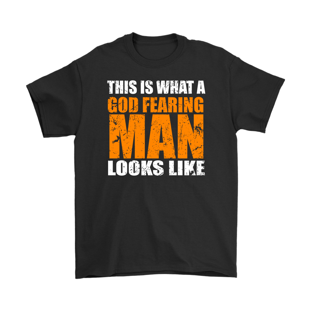 This Is What A God Fearing Man Looks Like Men's T-Shirt Part 2