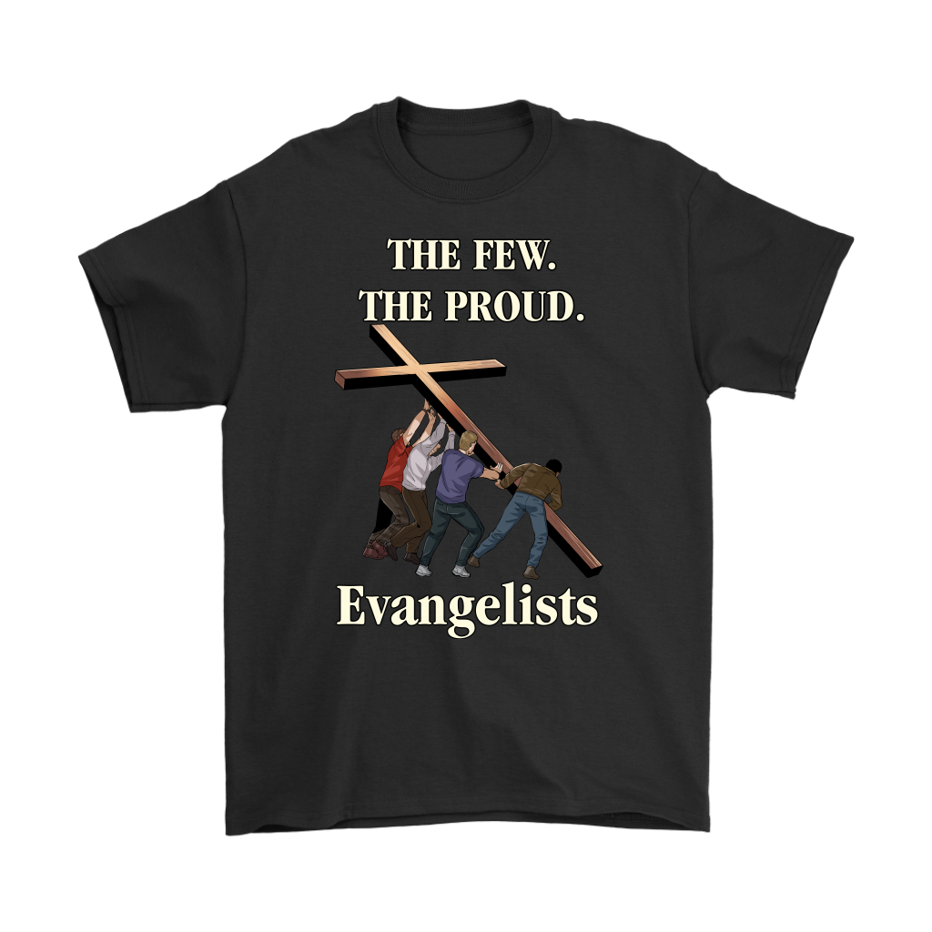 The Few. The Proud. Evangelists Men's T-Shirt Part 2