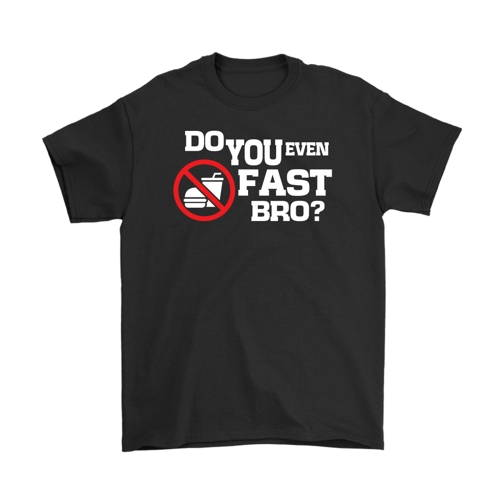 Do You Even Fast Bro Men's T-Shirt Part 2