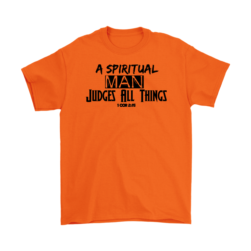 A Spiritual Man Judges All Things Men's T-Shirt Part 2