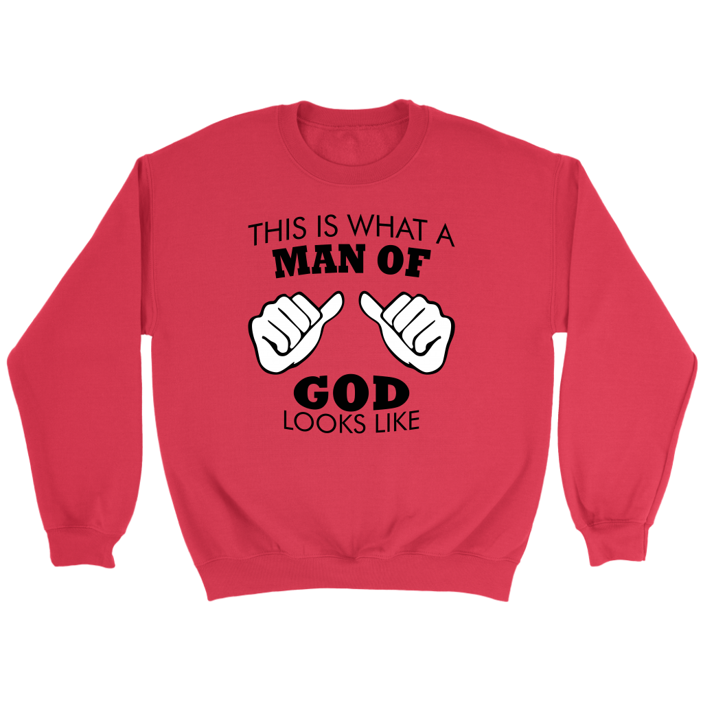 This Is What A Man of God Looks Like Crewneck Part 1