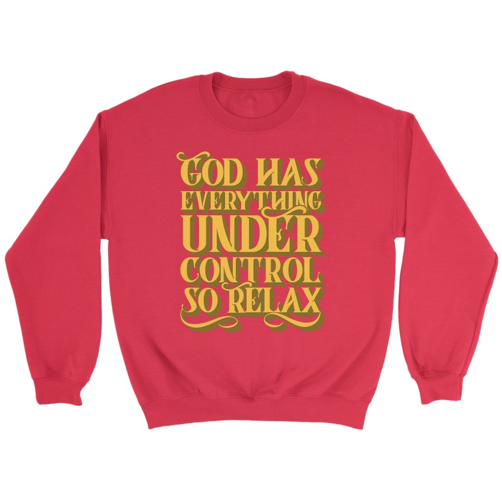 God Has Everything Under Control Crewneck Part 1