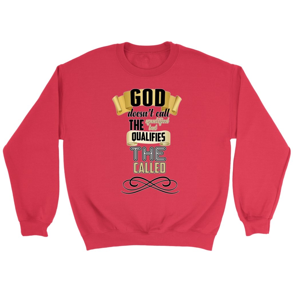 God Qualifies the Called Crewneck Part 1
