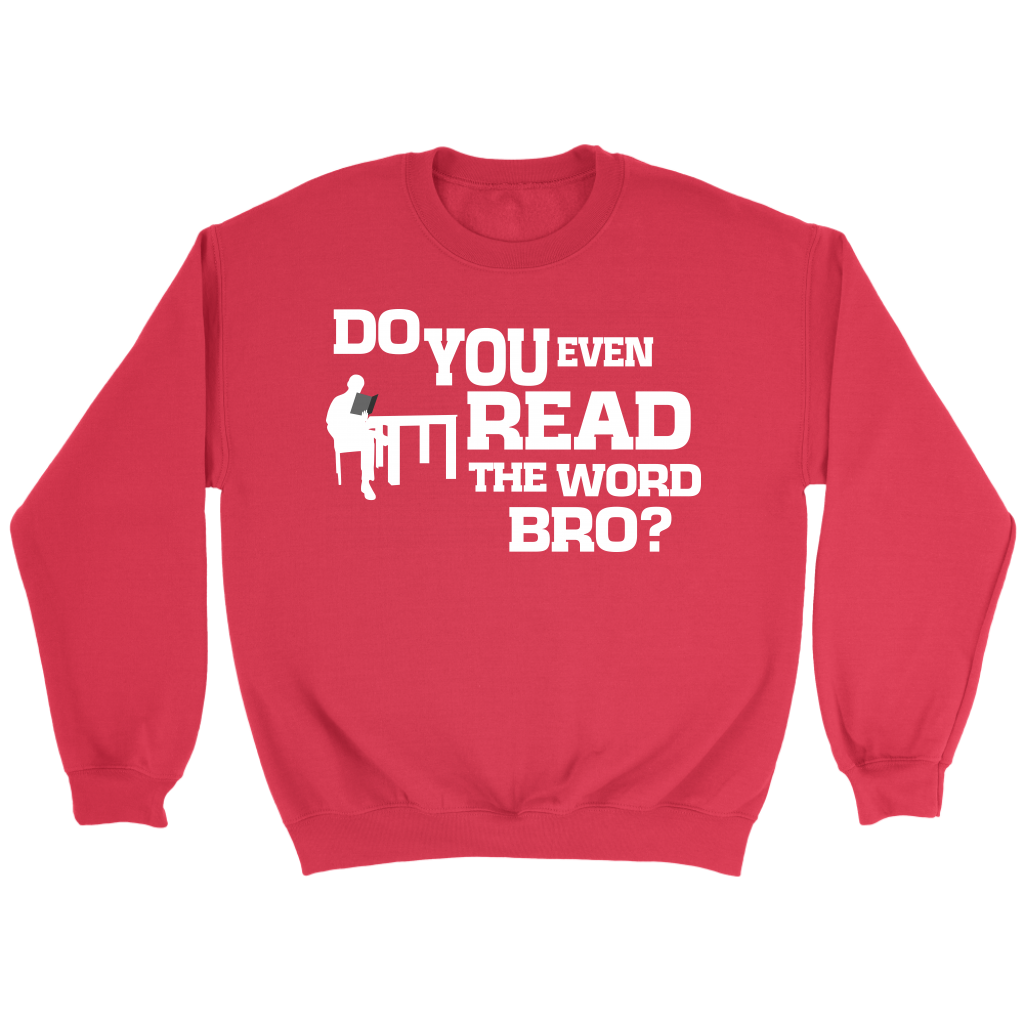 Do You Even Read The Word Bro Crewneck Part 2